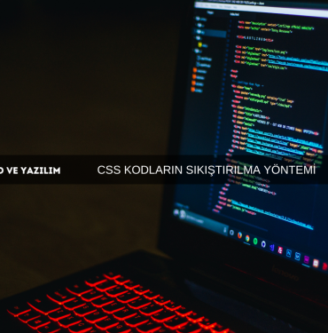 CSS KODLARIN SIKIŞTIRILMA YÖNTEMİ