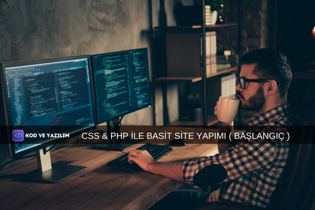 CSS & PHP İLE BASİT SİTE YAPIMI