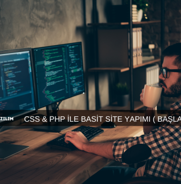CSS & PHP İLE BASİT SİTE YAPIMI
