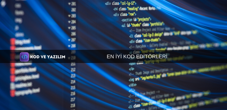 EN İYİ KOD EDİTÖRLERİ