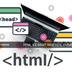 HTML İLE BASİT WEB SİTE YAPIMI