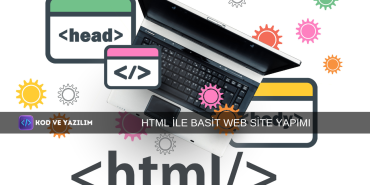 HTML İLE BASİT WEB SİTE YAPIMI