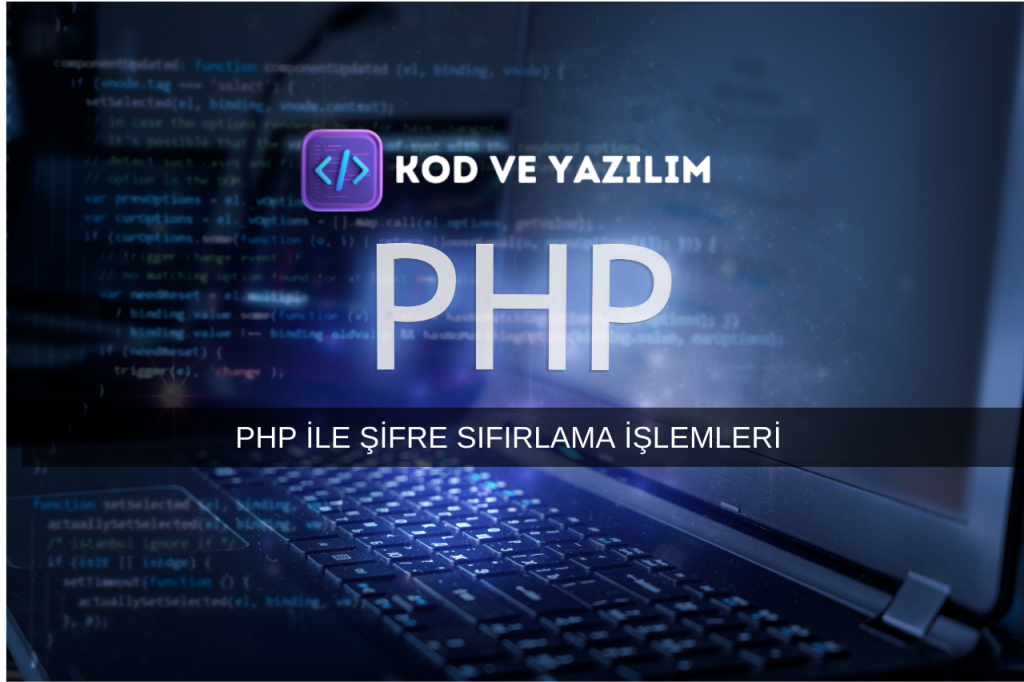 PHP-ILE-SIFRE-SIFIRLAMA-ISLEMLERI