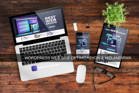 WORDPRESS WEB SİTE OPTİMİZASYON VE HIZLANDIRMA