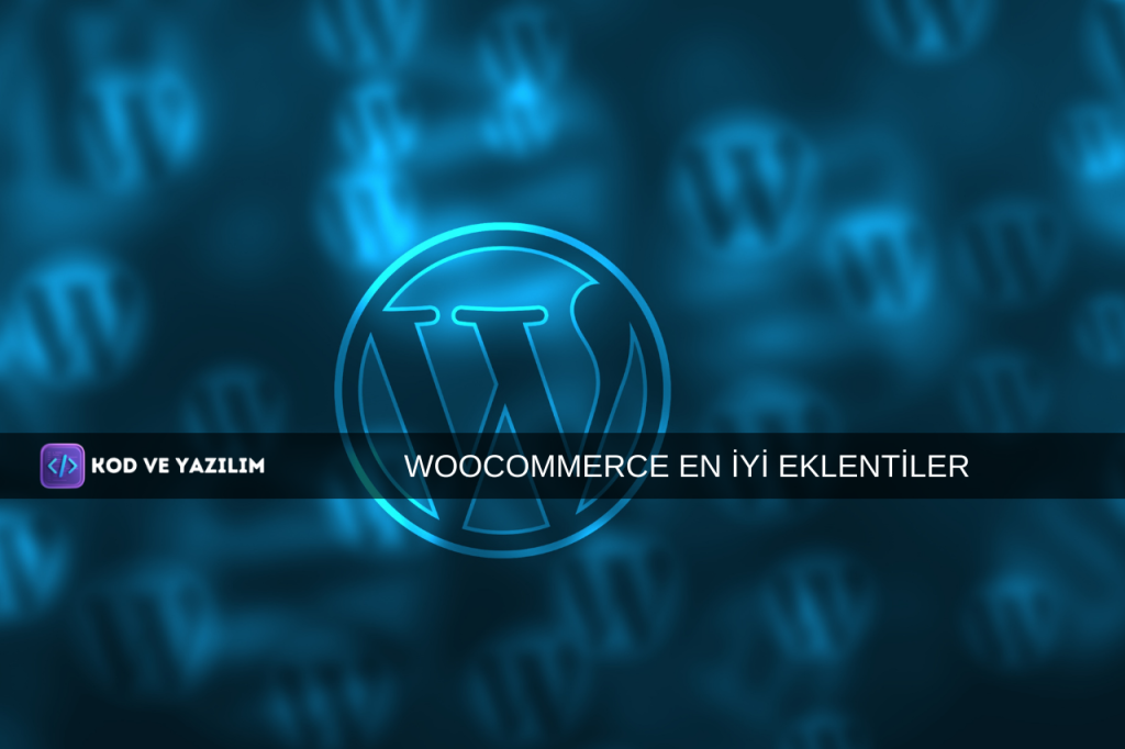 woocommerce en iyi eklentiler